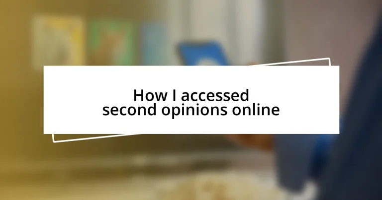 How I accessed second opinions online