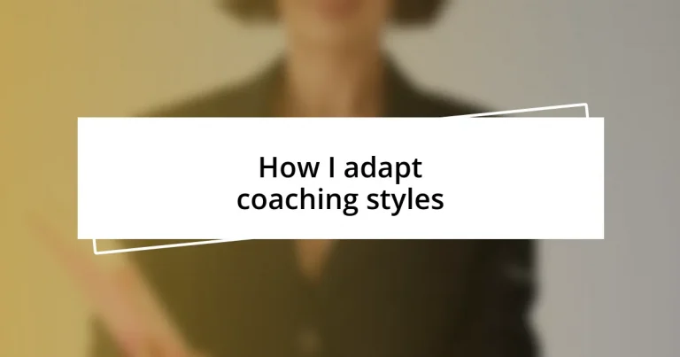 How I adapt coaching styles