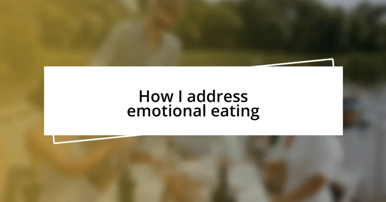 How I address emotional eating