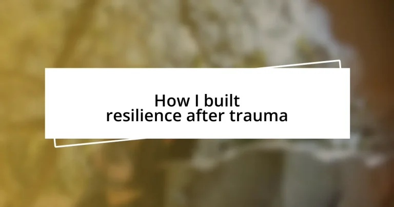 How I built resilience after trauma