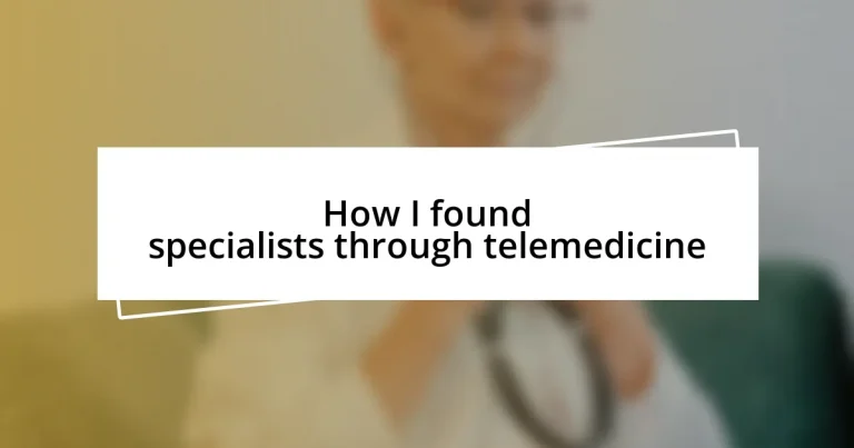 How I found specialists through telemedicine