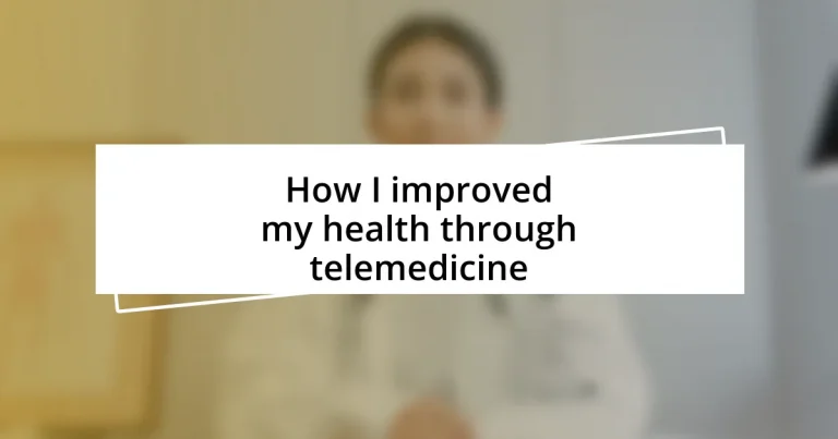 How I improved my health through telemedicine