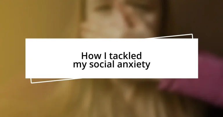 How I tackled my social anxiety