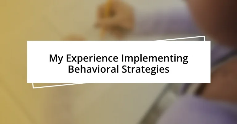 My Experience Implementing Behavioral Strategies