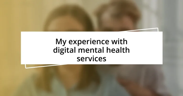 My experience with digital mental health services