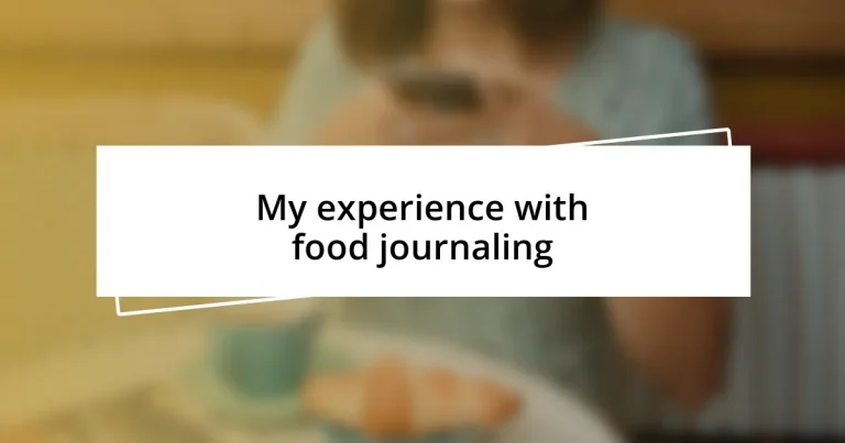 My experience with food journaling