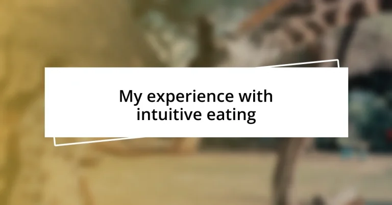 My experience with intuitive eating