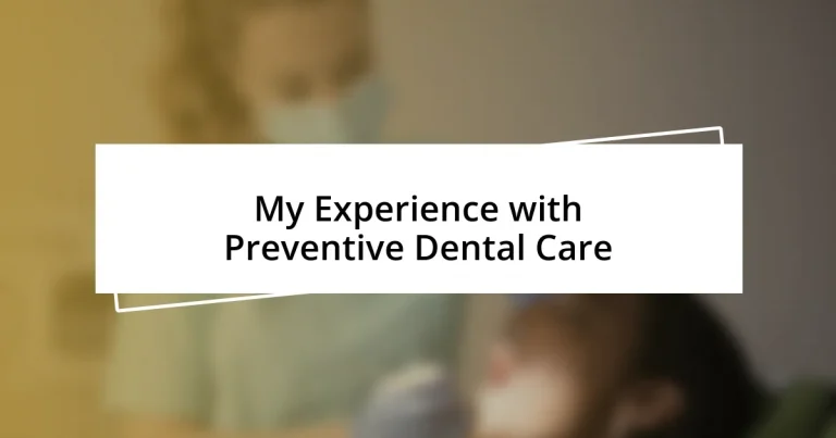 My Experience with Preventive Dental Care