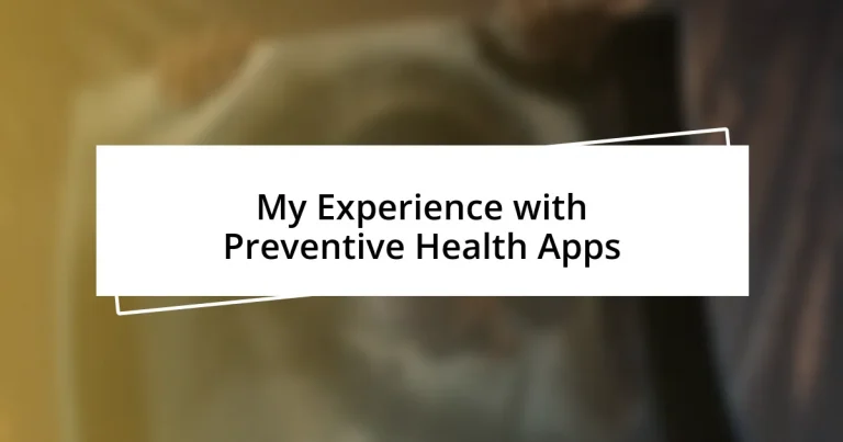 My Experience with Preventive Health Apps