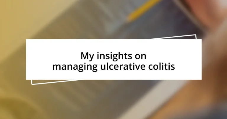 My insights on managing ulcerative colitis