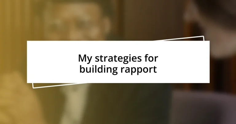 My strategies for building rapport