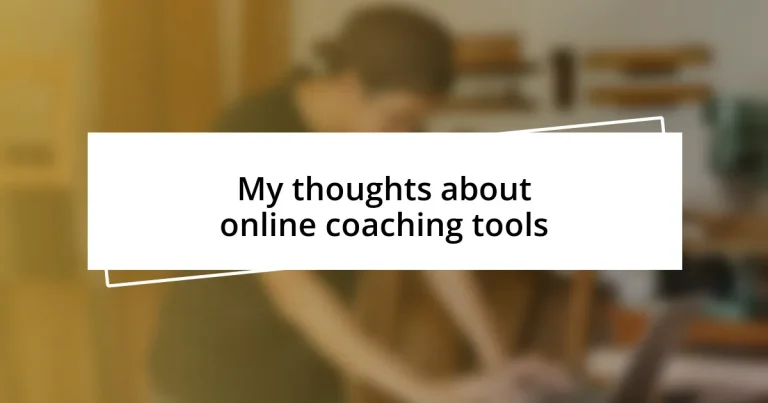 My thoughts about online coaching tools