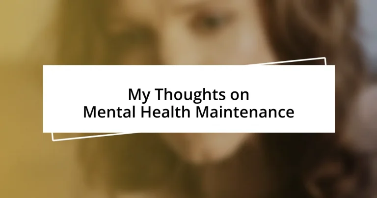 My Thoughts on Mental Health Maintenance