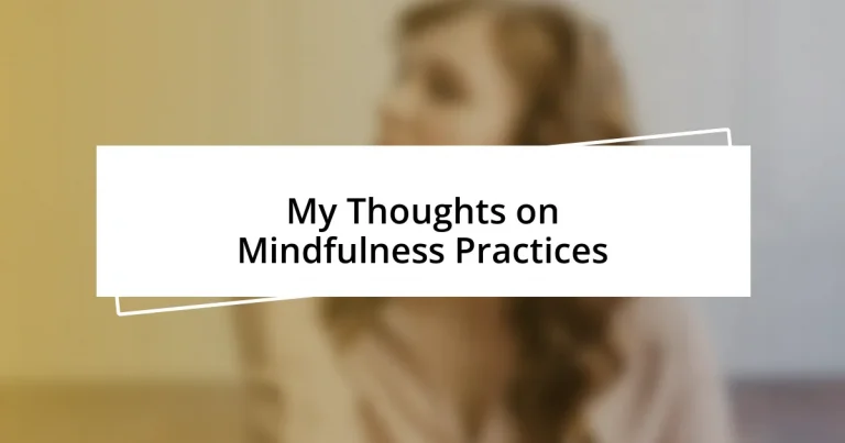 My Thoughts on Mindfulness Practices