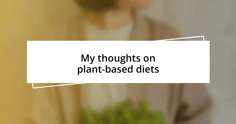 My thoughts on plant-based diets