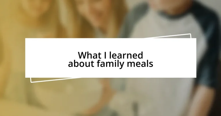 What I learned about family meals