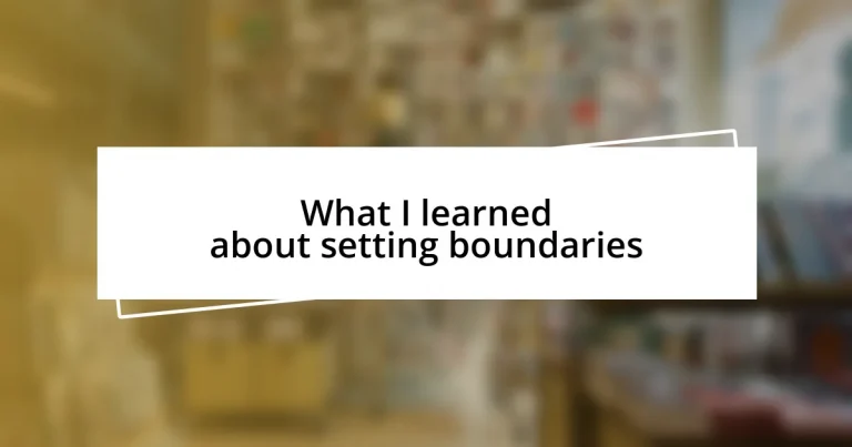 What I learned about setting boundaries