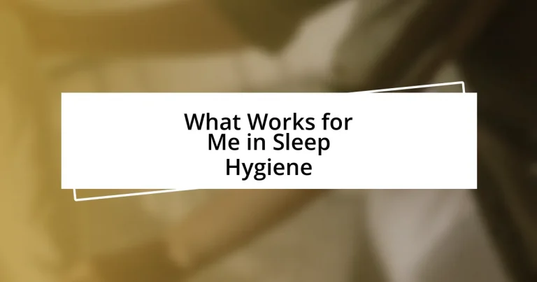 What Works for Me in Sleep Hygiene