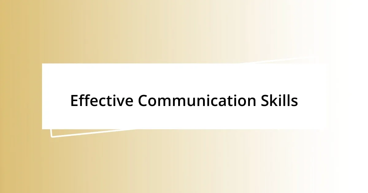 Effective Communication Skills