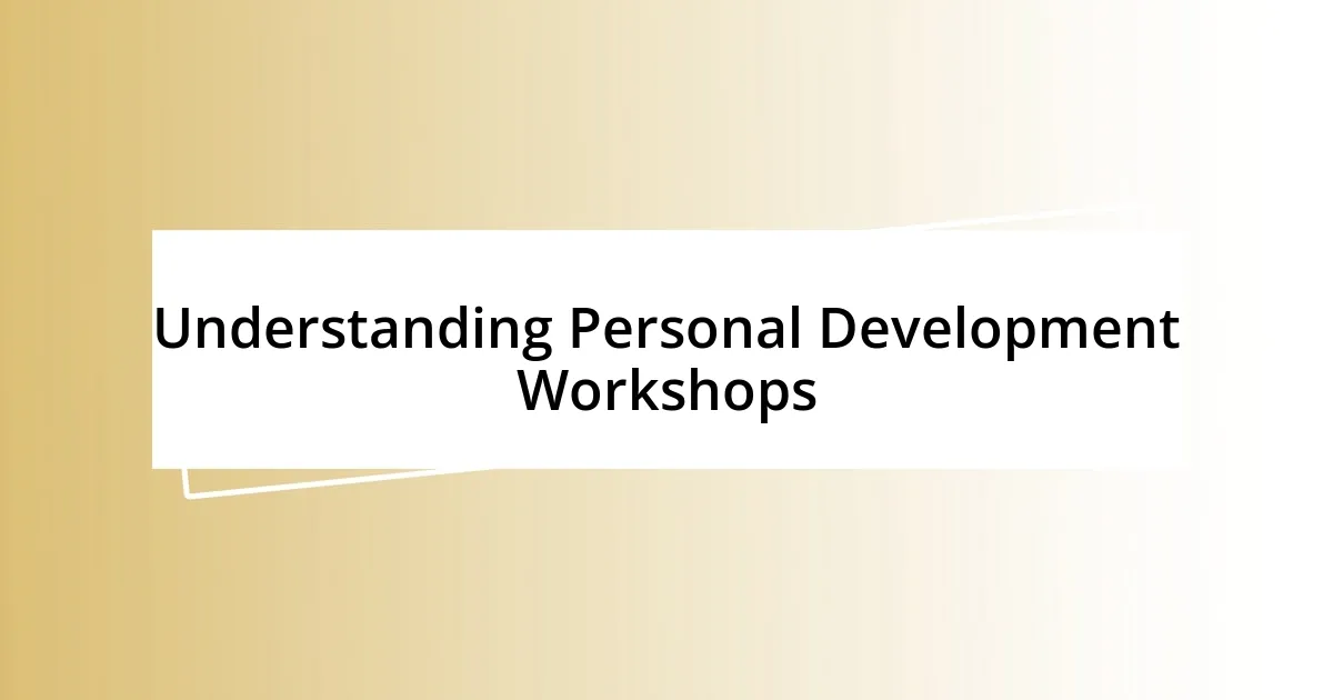 Understanding Personal Development Workshops