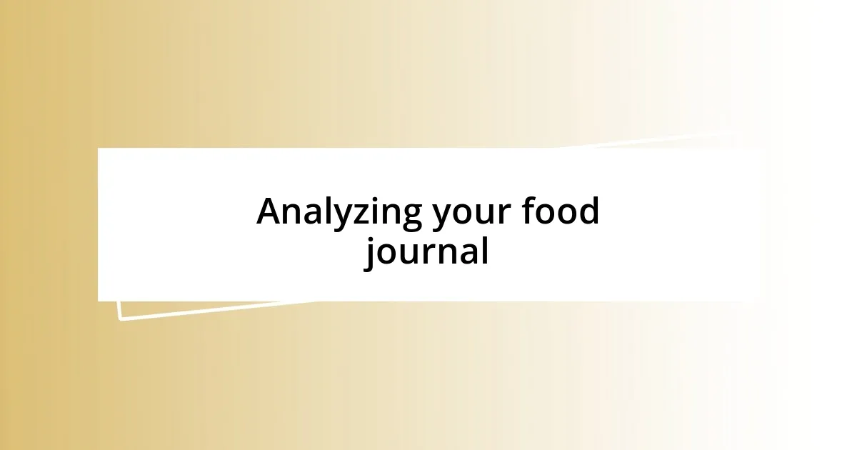 Analyzing your food journal