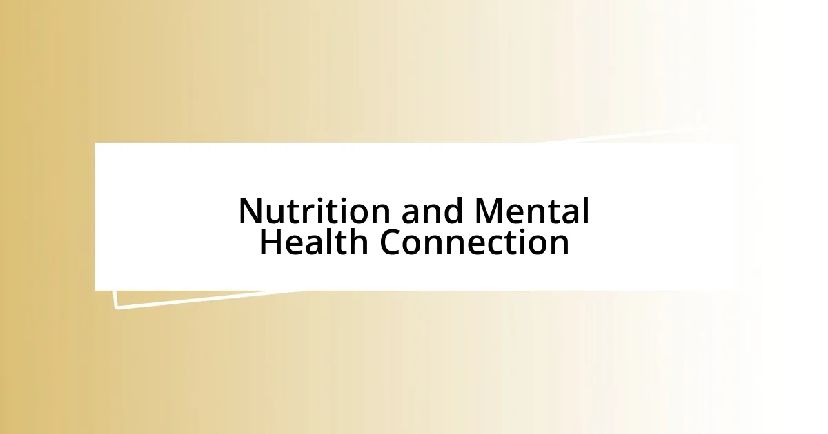 Nutrition and Mental Health Connection