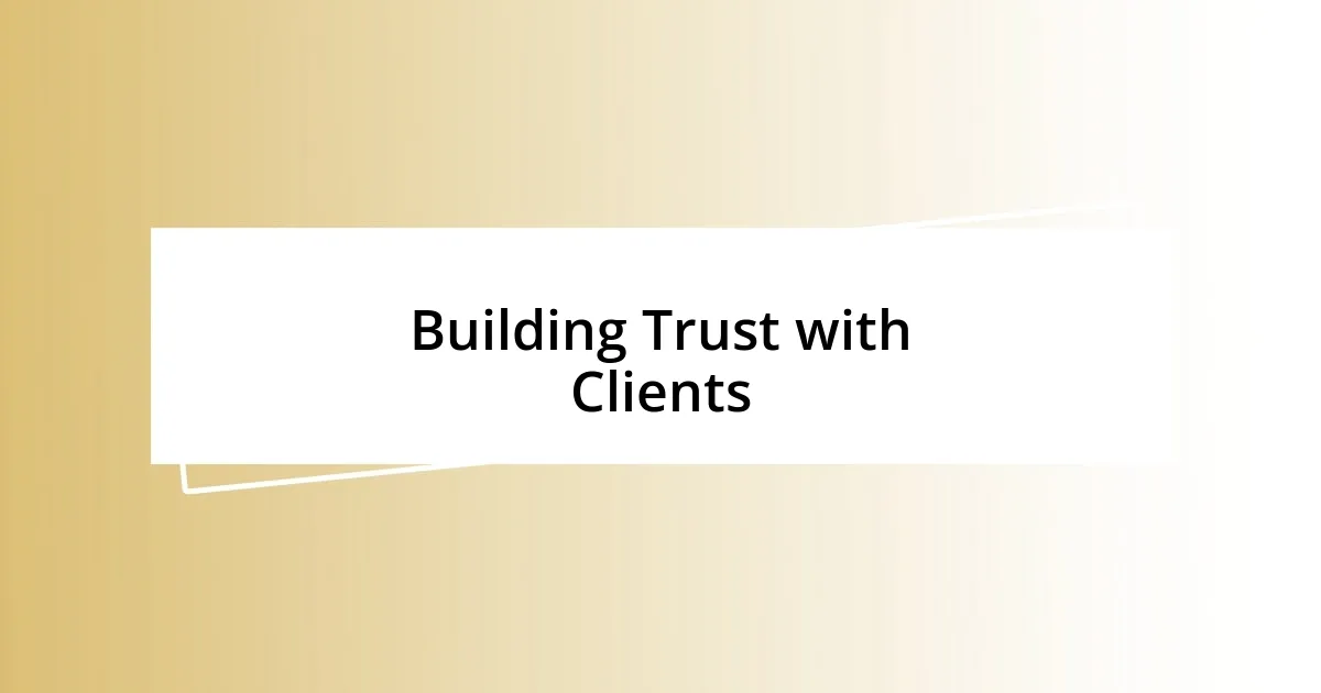 Building Trust with Clients