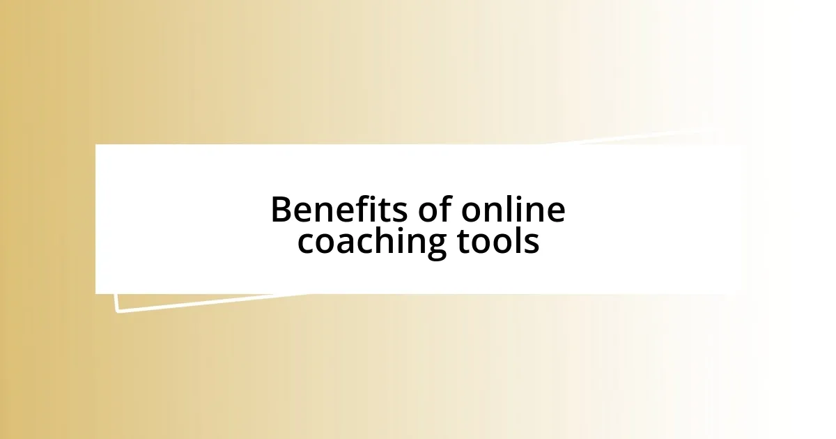 Benefits of online coaching tools