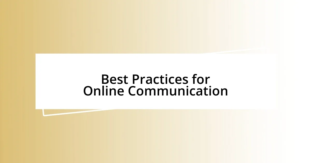 Best Practices for Online Communication